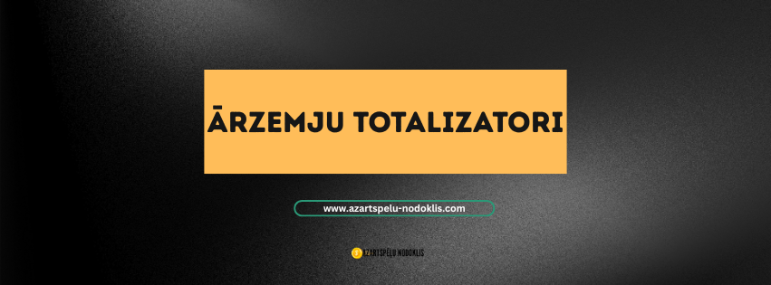 Ārzemju totalizatori