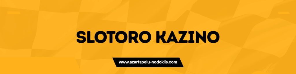 Slotoro Kazino