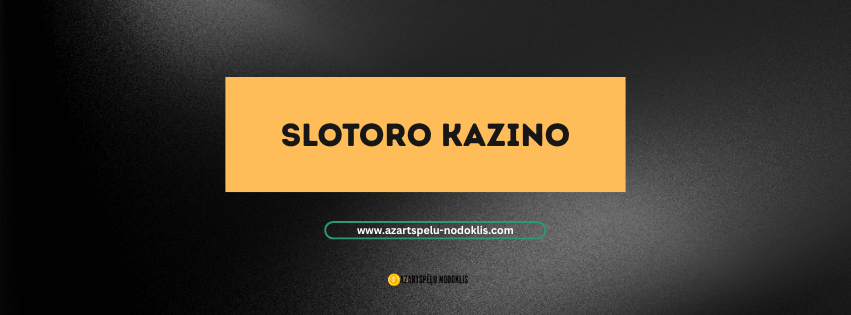 Slotoro Kazino
